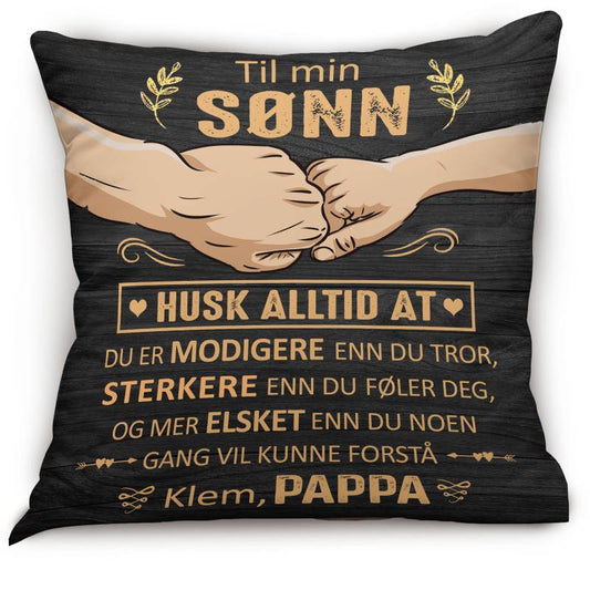 Du er modigere enn du tror – Gave til sønn - Personlige puter