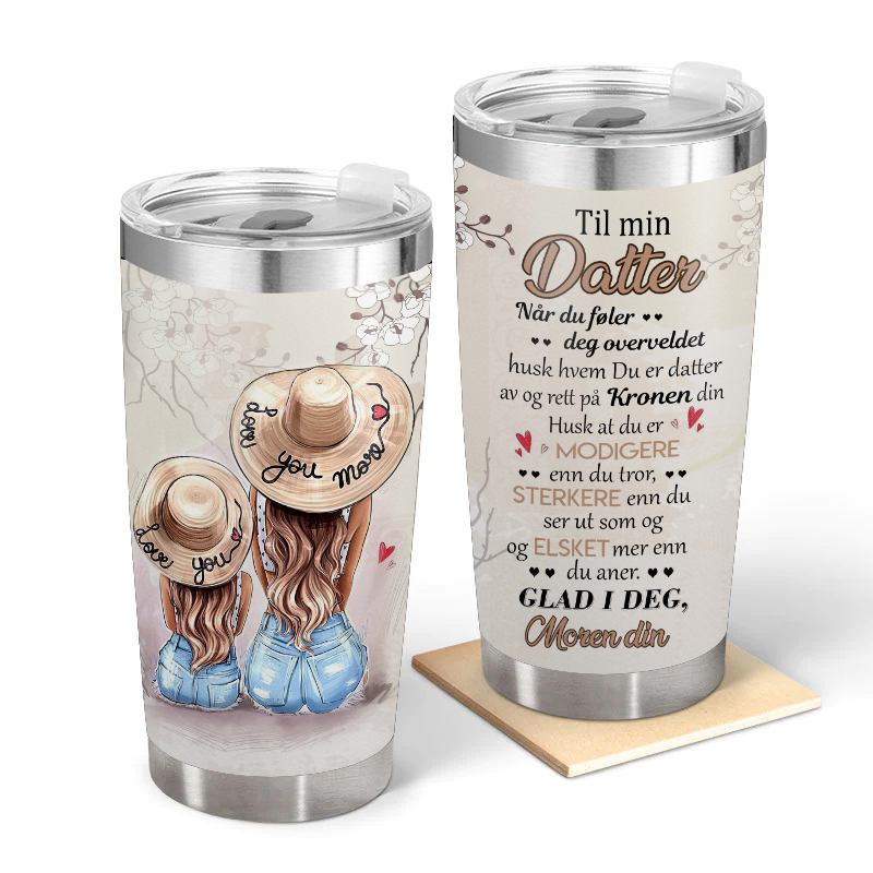 Min skjønnhet er i deg - Gave til datter - Personalisert Tumbler