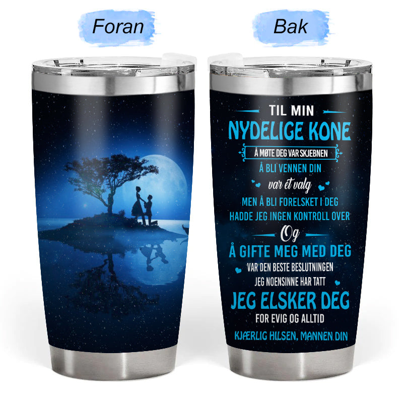 Kjærlighet under månen - En gave fra ektemannen til kona - Personalisert Tumbler