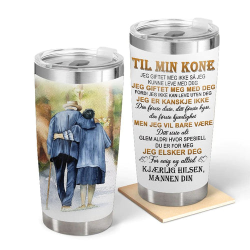Hengivenhet til evig kjærlighet - En gave fra ektemannen til kona - Personalisert Tumbler
