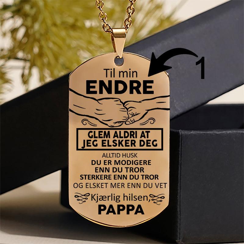 Vår felles styrke – Anheng gravert fra far til sønn - Kosteppe