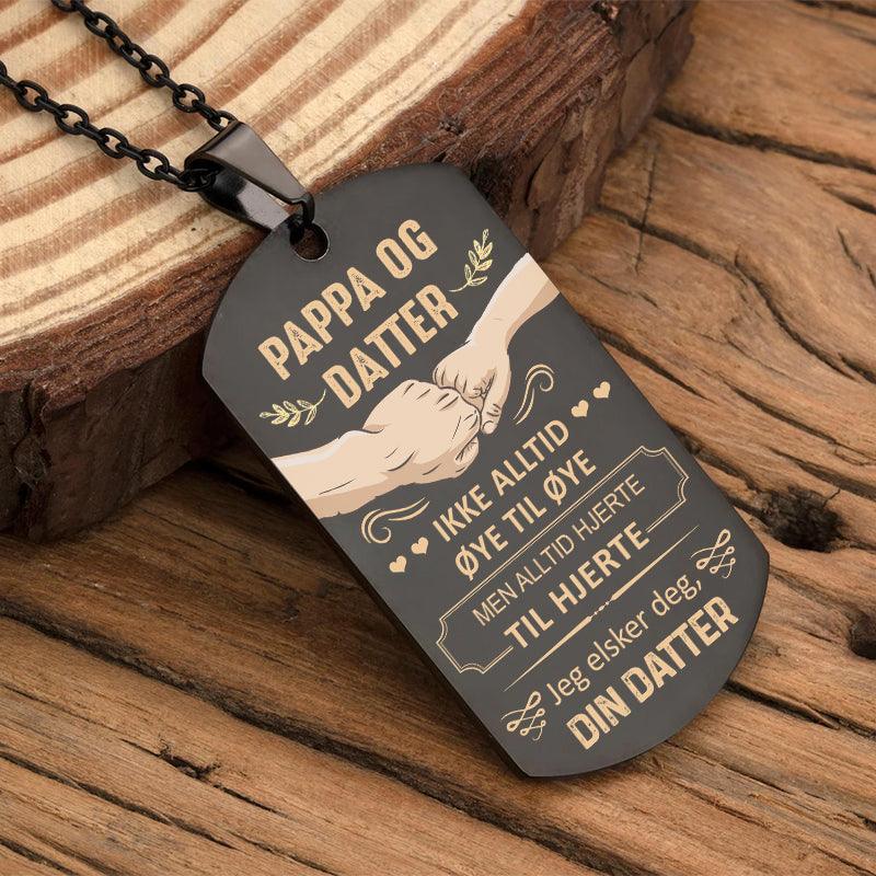 Vi vil alltid være sammen – Anheng gravert fra datter til far - Kosteppe