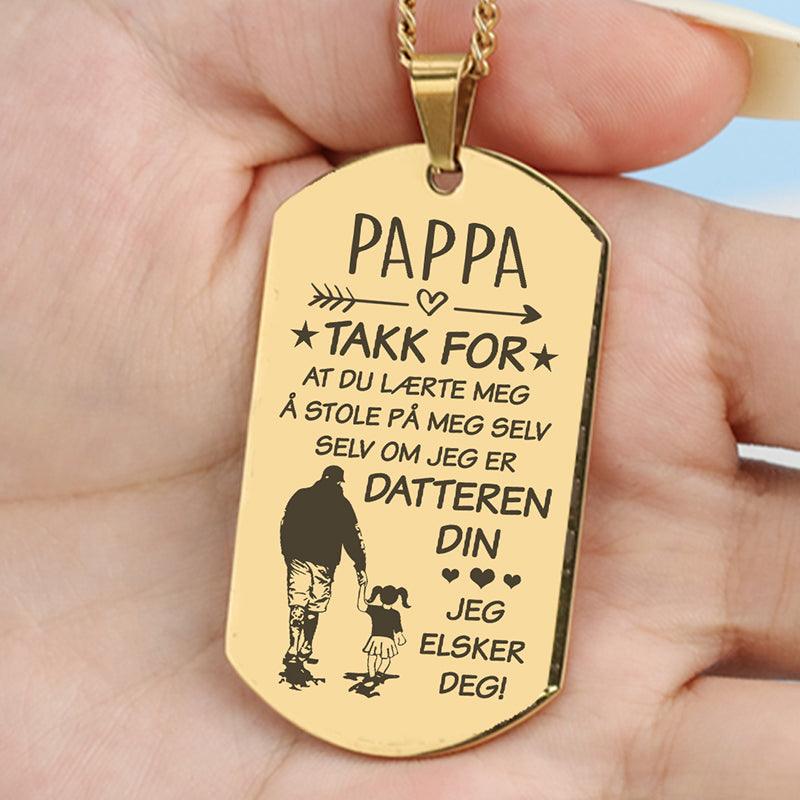 Jeg er stolt av deg – Anheng gravert fra datter til far - Kosteppe