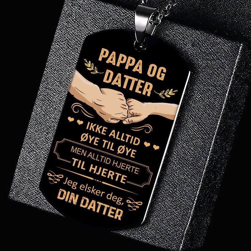 Vi vil alltid være sammen – Anheng gravert fra datter til far - Kosteppe