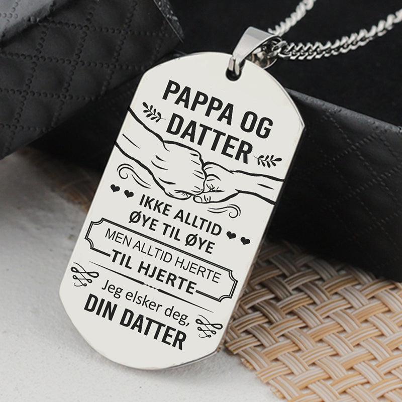 Vi vil alltid være sammen – Anheng gravert fra datter til far - Kosteppe