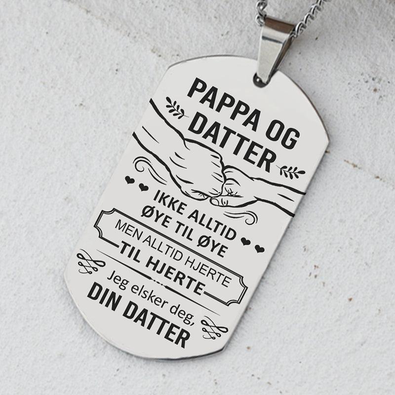 Vi vil alltid være sammen – Anheng gravert fra datter til far - Kosteppe