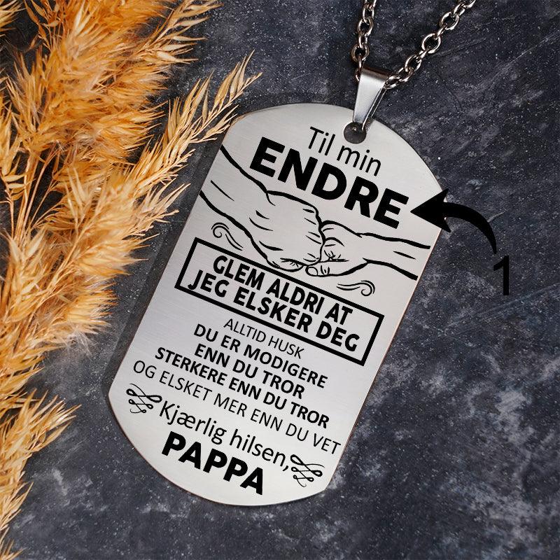 Vår felles styrke – Anheng gravert fra far til sønn - Kosteppe